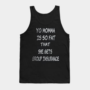 Yo Momma is so fat... (distressed) Tank Top